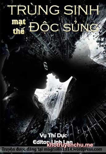 Trùng Sinh Mạt Thế Độc Sủng