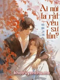 Ai Nói Ta Rất Yêu Sư Tôn?