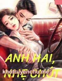 ANH HAI, NHẸ CHÚT