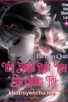 Bá Đạo Quá! Xin Nhận Một Lạy Của Chúng Tôi