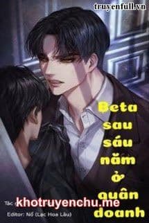 Beta Sau Sáu Năm Ở Quân Doanh
