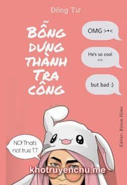 Bỗng Dưng Thành Tra Công