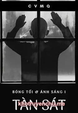 [Bóng Tối & Ánh Sáng I] Tàn Sát