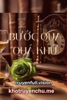 Bước Qua Quá Khứ
