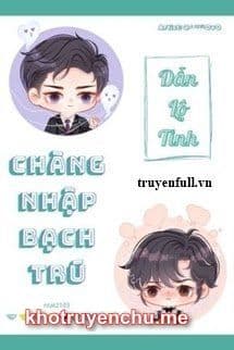 Chàng Nhập Bạch Trú