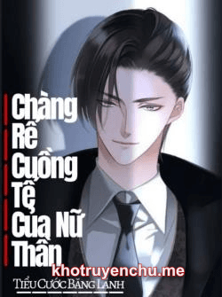 Chàng Rể Cuồng Tế Của Nữ Thần