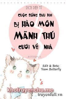 Cuộc Sống Sau Khi Bị Hào Môn Mãnh Thú Cưới Về Nhà