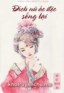 Đích Nữ Ác Độc Sống Lại