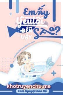 Em Ấy Yêu Tôi Đến Vậy - Trì Ninh