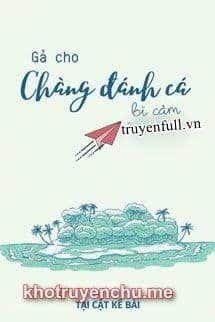 Gả Cho Chàng Đánh Cá Bị Câm