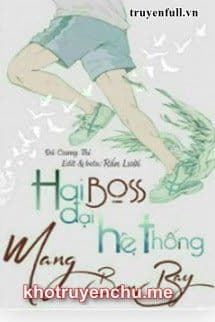 Hai Đại Boss Hệ Thống Mang Bạn Bay