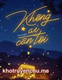 Không Ai Cần Tôi