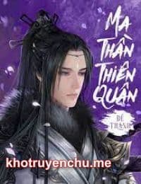 Ma Thần Thiên Quân - Vũ Thế Thần