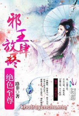 Tà Hoàng Cuồng Phi: Ma Tôn, Thực Cốt Tuyệt Sủng!
