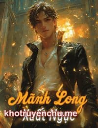 Mãnh Long Xuất Ngục - Diệp Sở (FULL)