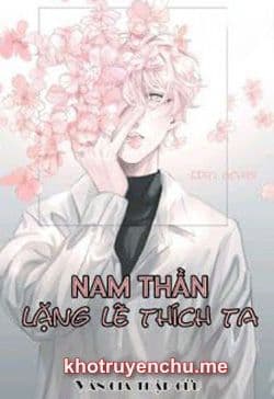 Xuyên Nhanh: Nam Thần Lặng Lẽ Thích Ta