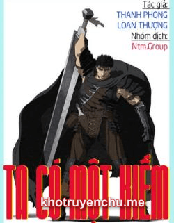 Ngã Hữu Nhất Kiếm (Bản Dịch)