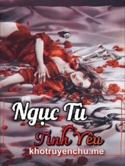 Ngục Tù Tình Yêu
