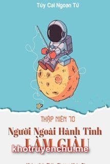 Thập Niên 70: Người Ngoài Hành Tinh Làm Giàu