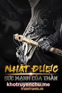 Nhặt Được Sức Mạnh Của Thần - Tác giả: Sương Tuyết