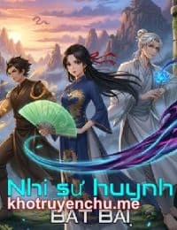 Nhị Sư Huynh Bất Bại - Tiêu Sấm (FULL)
