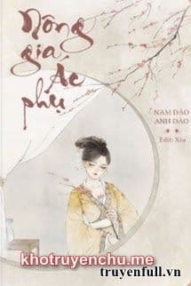 Nông Gia Ác Phụ