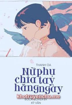 Nữ Phụ Chia Tay Hằng Ngày