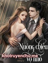 Nuông Chiều Vợ Nhỏ - Mạc Nhu Nhi