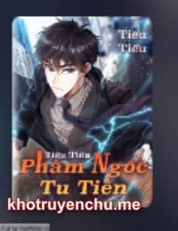 Phàm Ngốc Tu Tiên - Lâm Phàm