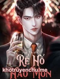 Rể Hổ Hào Môn - Tô Tuyết (Hạ Thiên)