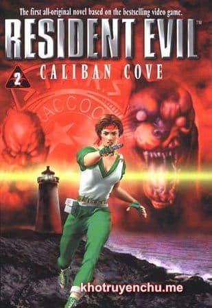 Resident Evil 2 - Vịnh Caliban