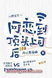 Sau Khi Yêu Đương Qua Mạng Với Sếp Sòng - Khâu Ninh