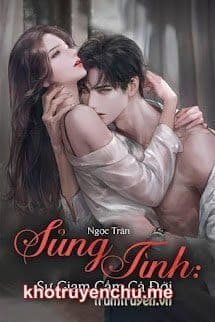 Sủng Tình: Sự Giam Cầm Cả Đời