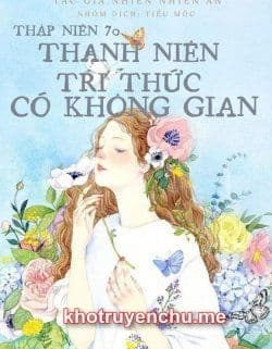 Thập Niên 70: Thanh Niên Tri Thức Có Không Gian