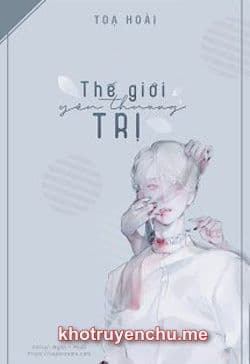 Thế Giới Yêu Thương Trị