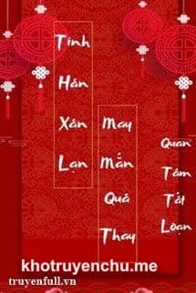 Tinh Hán Xán Lạn, May Mắn Quá Thay
