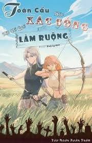 Toàn Cầu Hóa Xác Sống, Riêng Tôi Về Quê Làm Ruộng