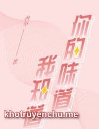 Tôi Biết Mùi Hương Của Em