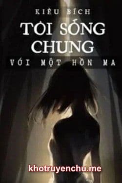 Tôi Sống Chung Với Một Hồn Ma