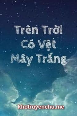 Trên Trời Có Vệt Mây Trắng