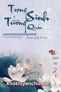 Trọng Sinh Tướng Quân Luôn Xem Mình Là Thế Thân