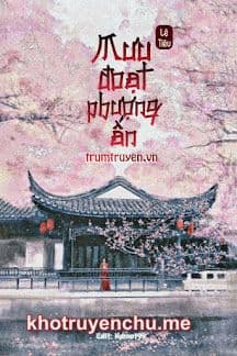 Truyện Mưu Đoạt Phượng Ấn - tác giả Lệ Tiêu