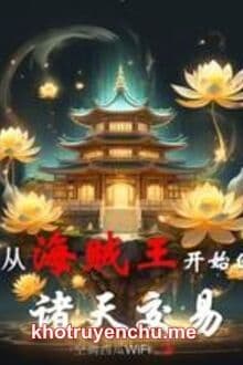 Từ Hải Tặc Vương Bắt Đầu Chư Thiên Giao Dịch