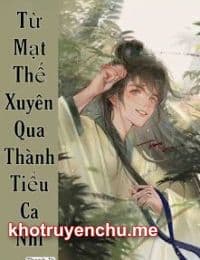 Từ Mạt Thế Xuyên Qua Thành Tiểu Ca Nhi - Thẩm Thiệu Thanh
