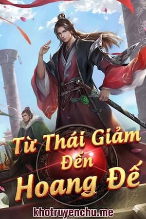 Từ Thái Giám Đến Hoàng Đế