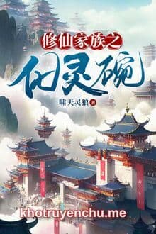 Tu Tiên Gia Tộc Chi Hóa Linh Oản