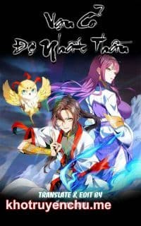 Vạn Cổ Đệ Nhất Thần (Full)