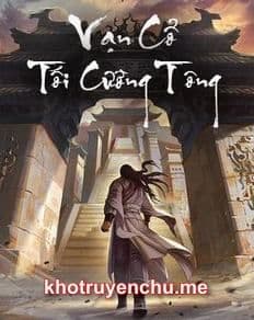 Vạn Cổ Đệ Nhất Tông Môn