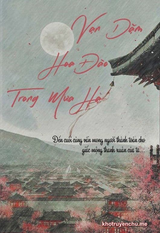 Vạn Dặm Hoa Đào Trong Mưa Hạ
