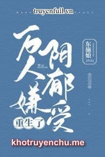 Vạn Người Ngại Tối Tăm Thụ Trọng Sinh